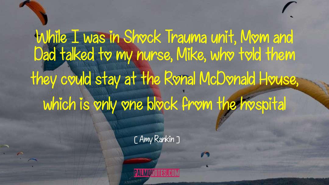 Amy Rankin Quotes: While I was in Shock