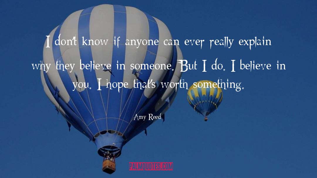 Amy Reed Quotes: I don't know if anyone