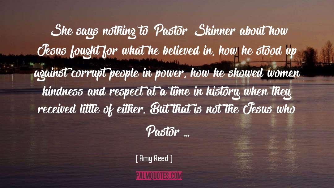Amy Reed Quotes: She says nothing to Pastor