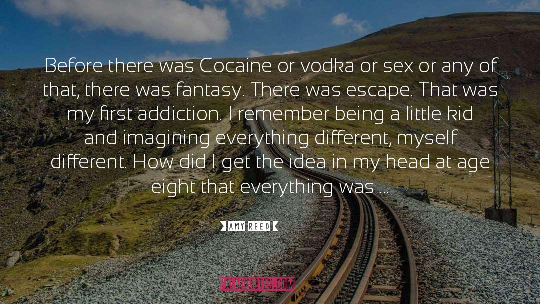 Amy Reed Quotes: Before there was Cocaine or