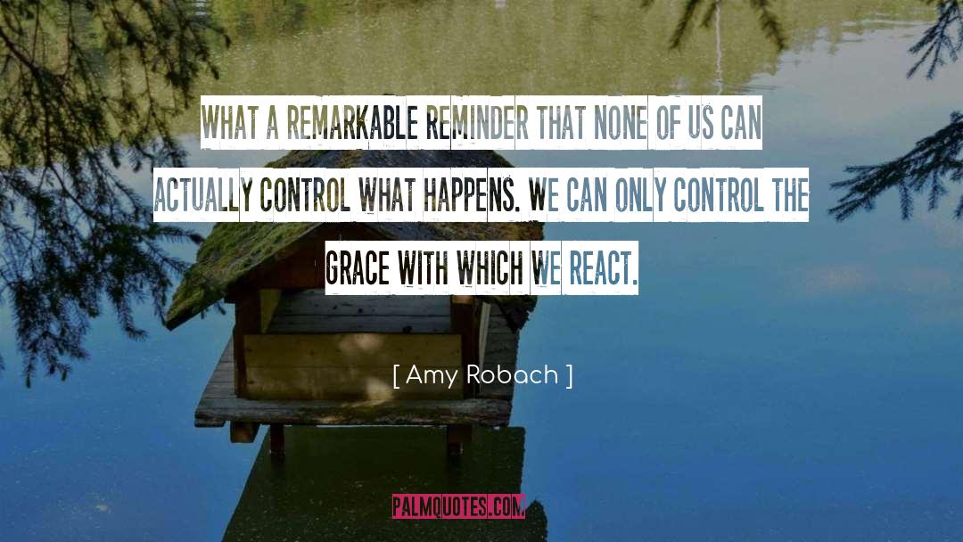 Amy Robach Quotes: What a remarkable reminder that