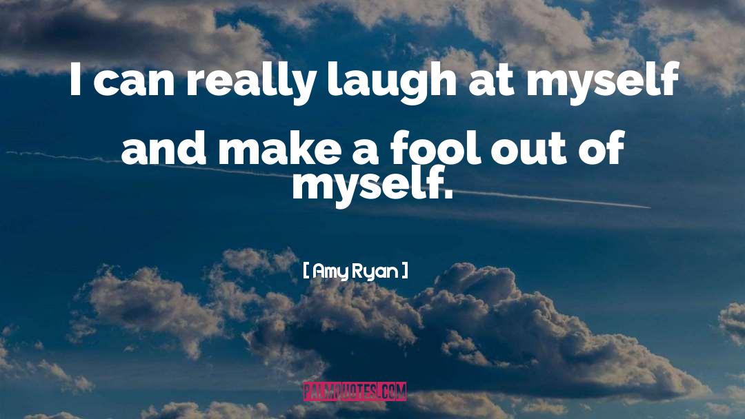 Amy Ryan Quotes: I can really laugh at