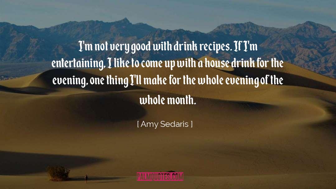 Amy Sedaris Quotes: I'm not very good with
