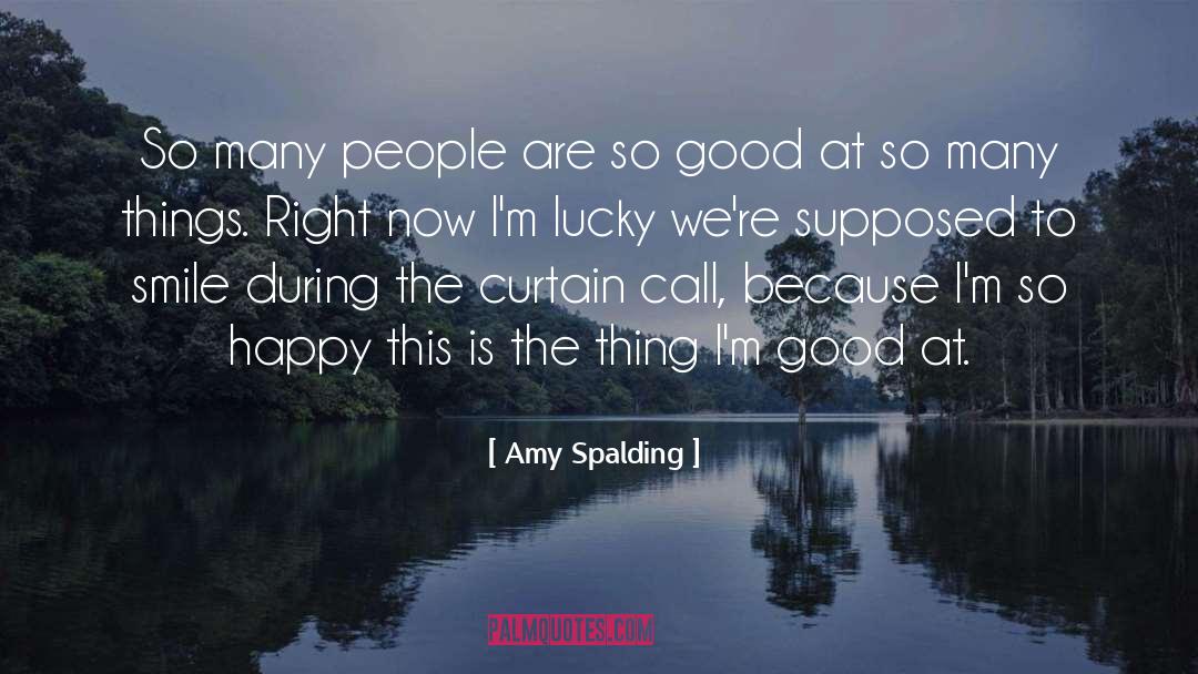 Amy Spalding Quotes: So many people are so