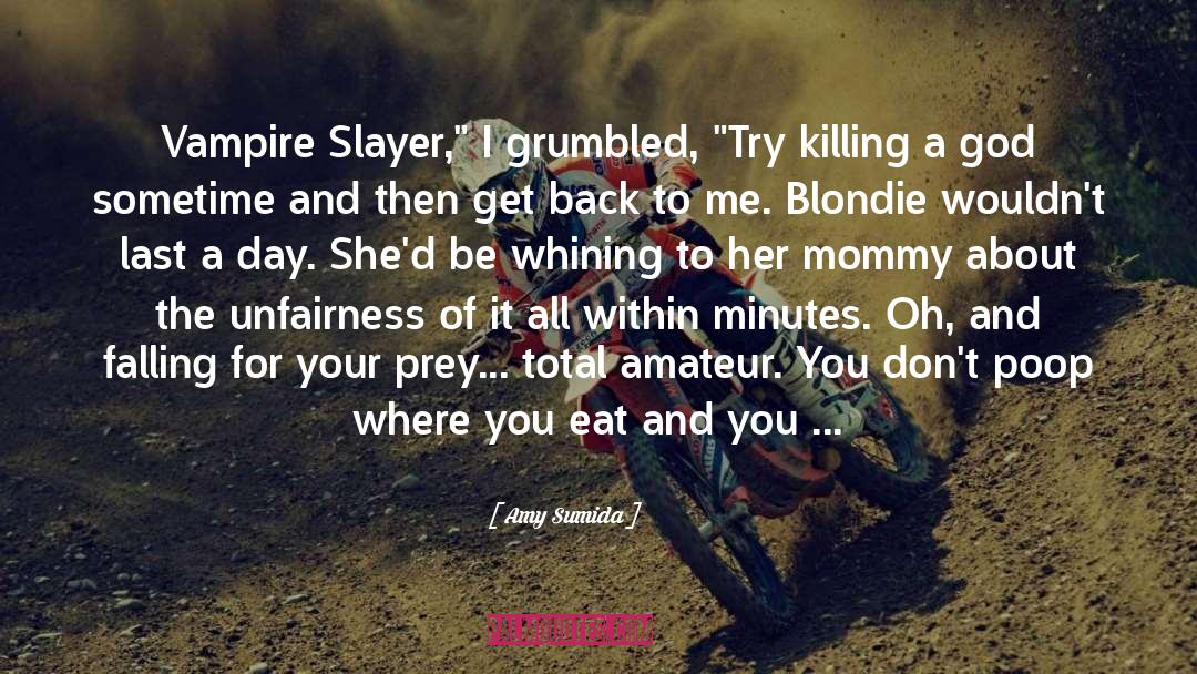 Amy Sumida Quotes: Vampire Slayer,