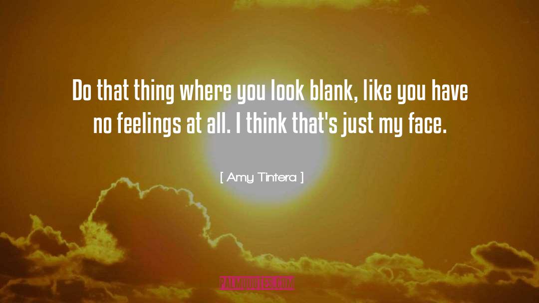 Amy Tintera Quotes: Do that thing where you