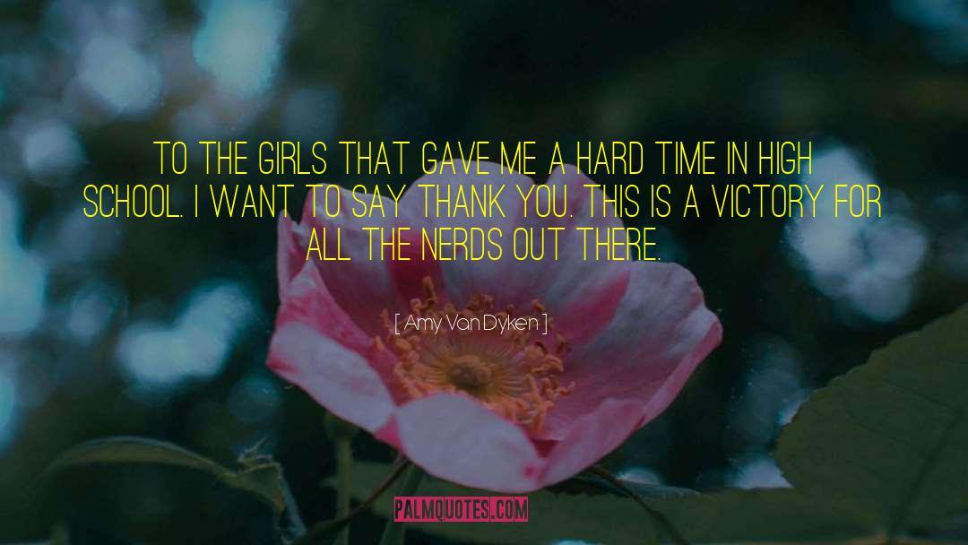 Amy Van Dyken Quotes: To the girls that gave