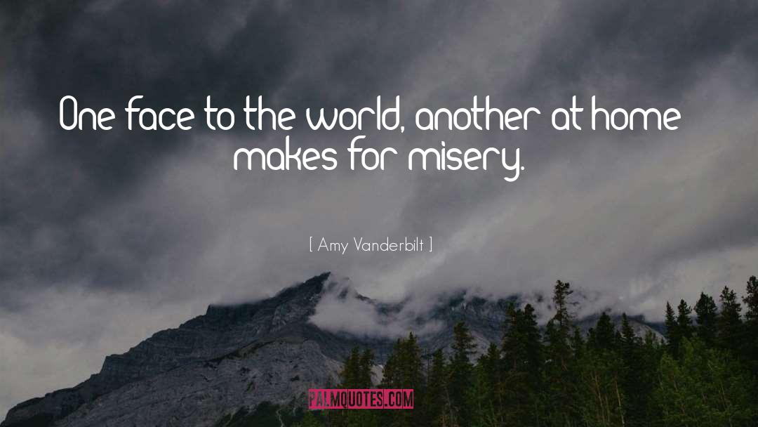 Amy Vanderbilt Quotes: One face to the world,