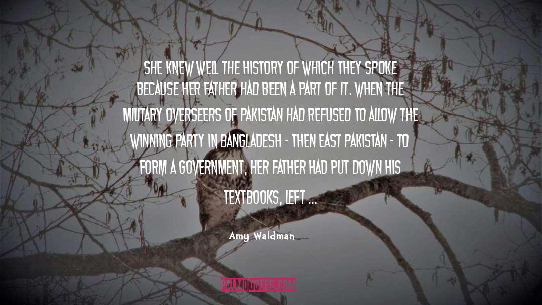 Amy Waldman Quotes: She knew well the history