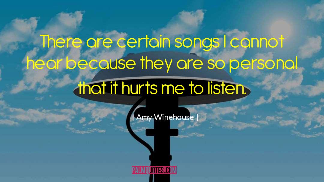 Amy Winehouse Quotes: There are certain songs I