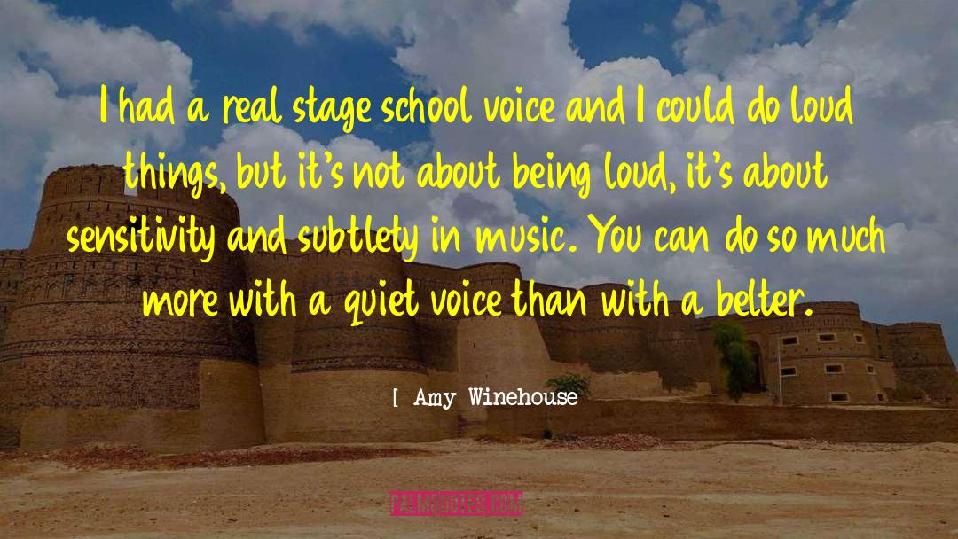 Amy Winehouse Quotes: I had a real stage