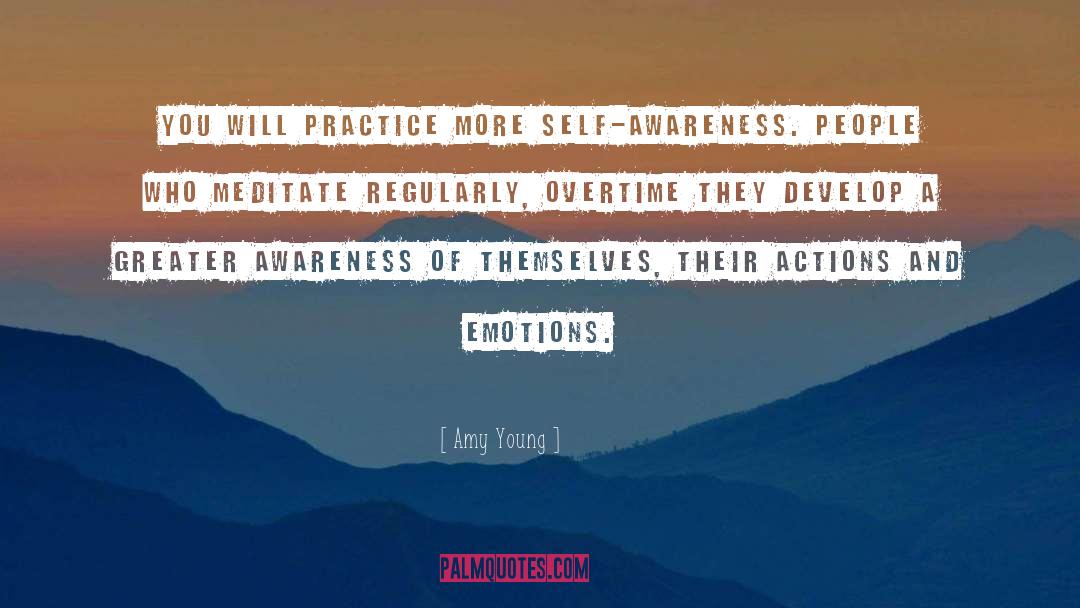 Amy Young Quotes: You will practice more self-awareness.