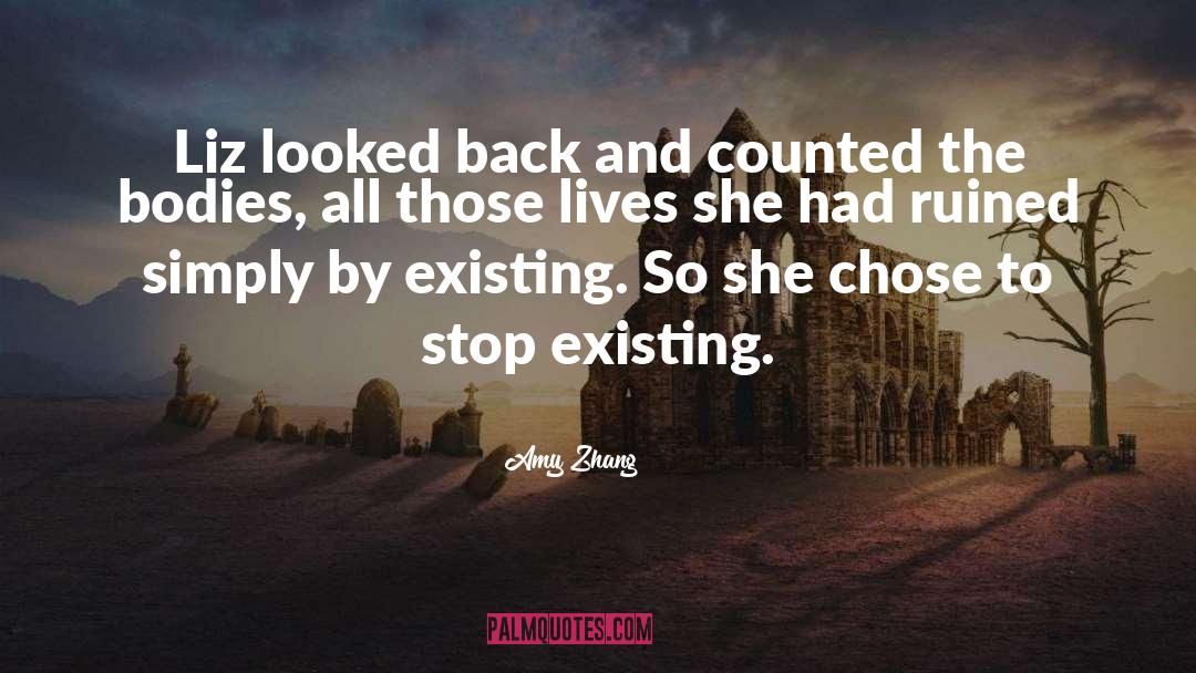 Amy Zhang Quotes: Liz looked back and counted