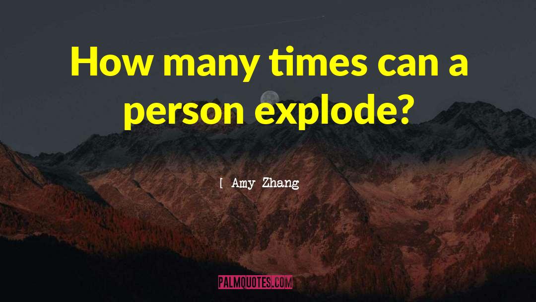 Amy Zhang Quotes: How many times can a