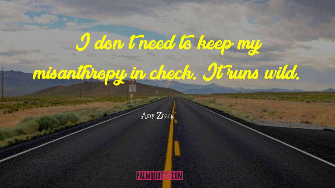 Amy Zhang Quotes: I don't need to keep