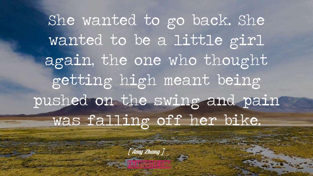 Amy Zhang Quotes: She wanted to go back.