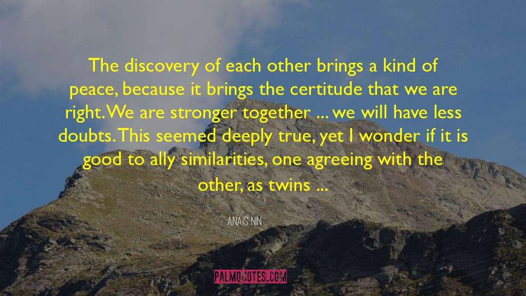 Anais Nin Quotes: The discovery of each other