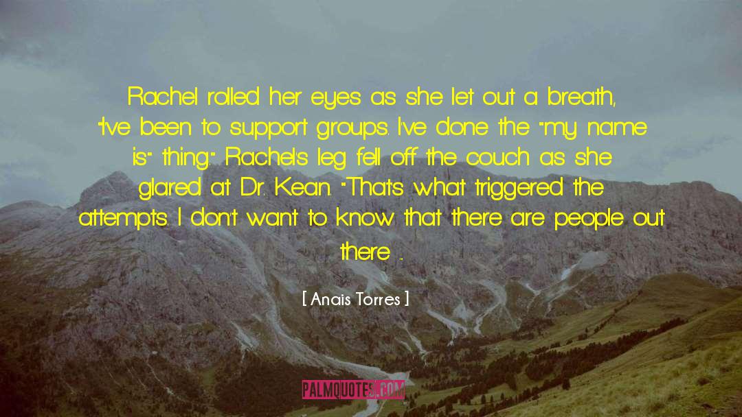 Anais Torres Quotes: Rachel rolled her eyes as