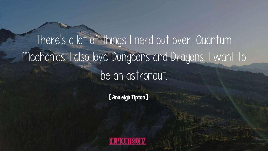 Analeigh Tipton Quotes: There's a lot of things