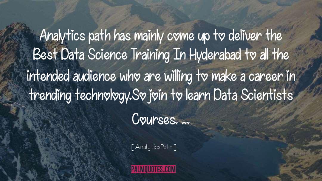 AnalyticsPath Quotes: Analytics path has mainly come