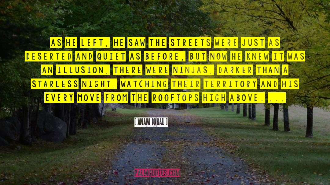 Anam Iqbal Quotes: As he left, he saw