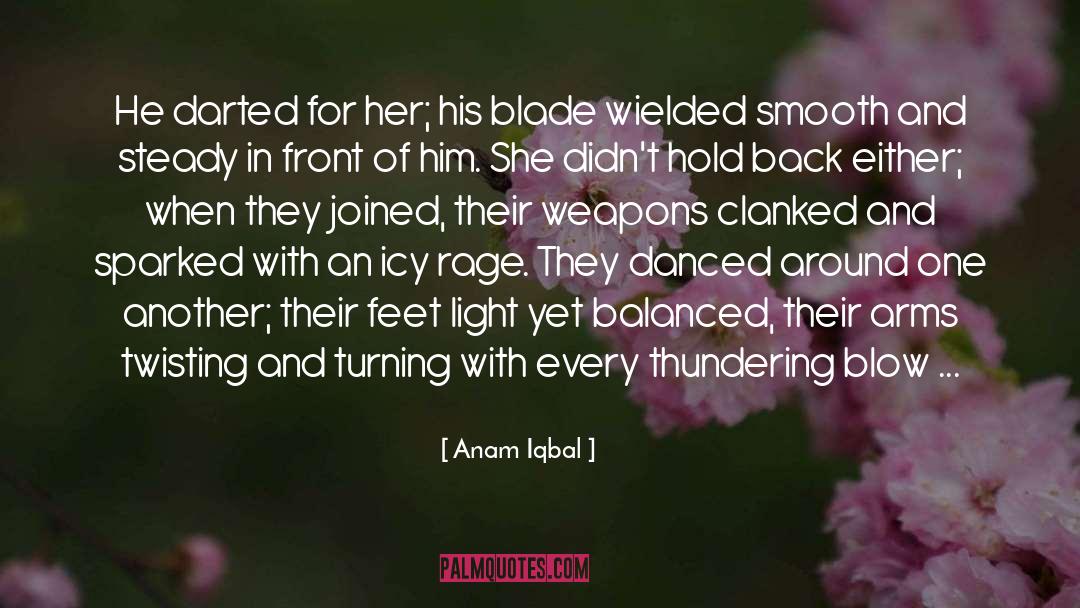 Anam Iqbal Quotes: He darted for her; his