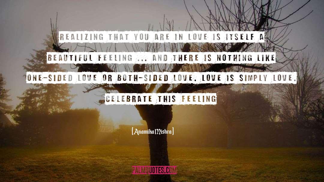 Anamika Mishra Quotes: Realizing that you are in