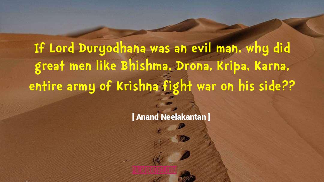 Anand Neelakantan Quotes: If Lord Duryodhana was an