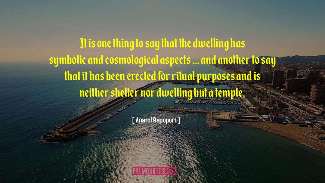 Anatol Rapoport Quotes: It is one thing to