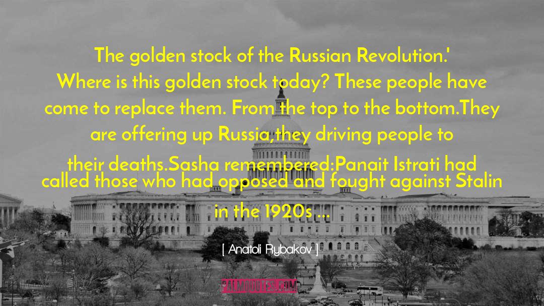 Anatoli Rybakov Quotes: The golden stock of the