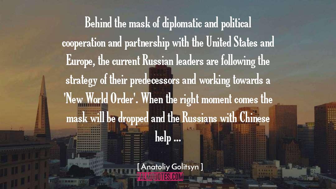 Anatoliy Golitsyn Quotes: Behind the mask of diplomatic