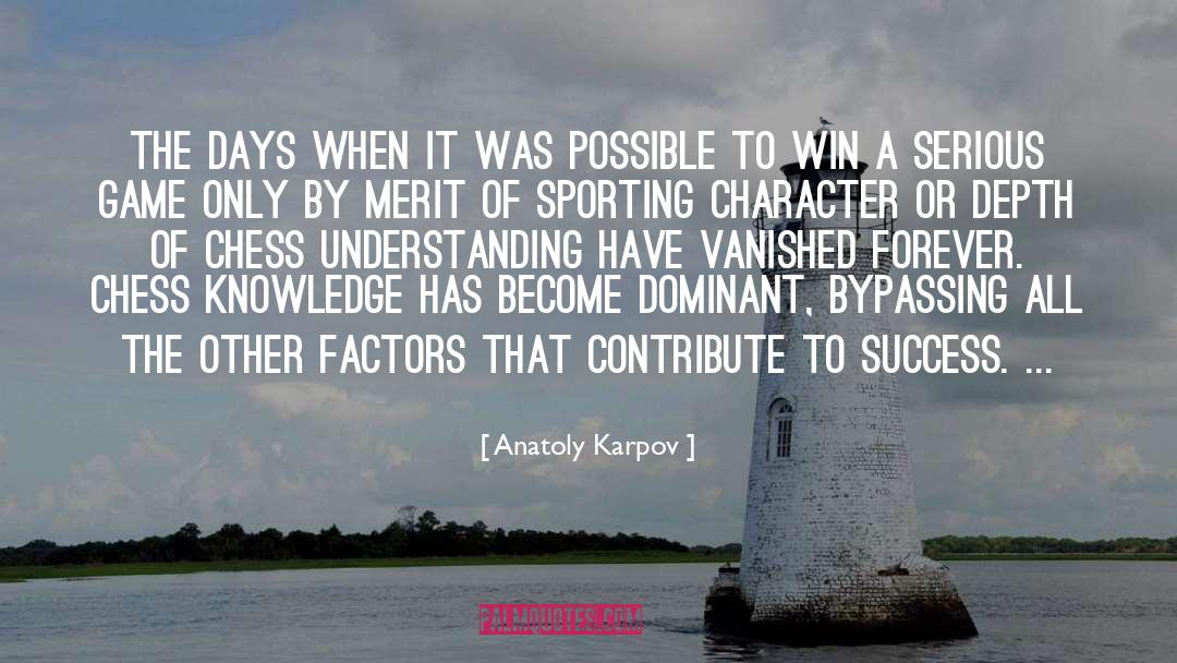 Anatoly Karpov Quotes: The days when it was