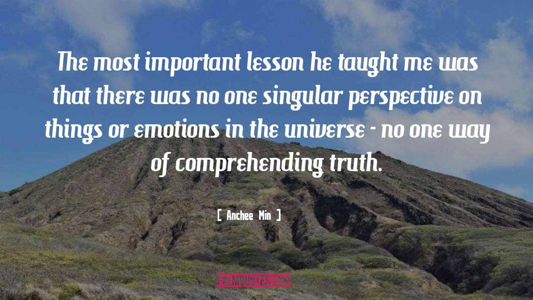 Anchee Min Quotes: The most important lesson he