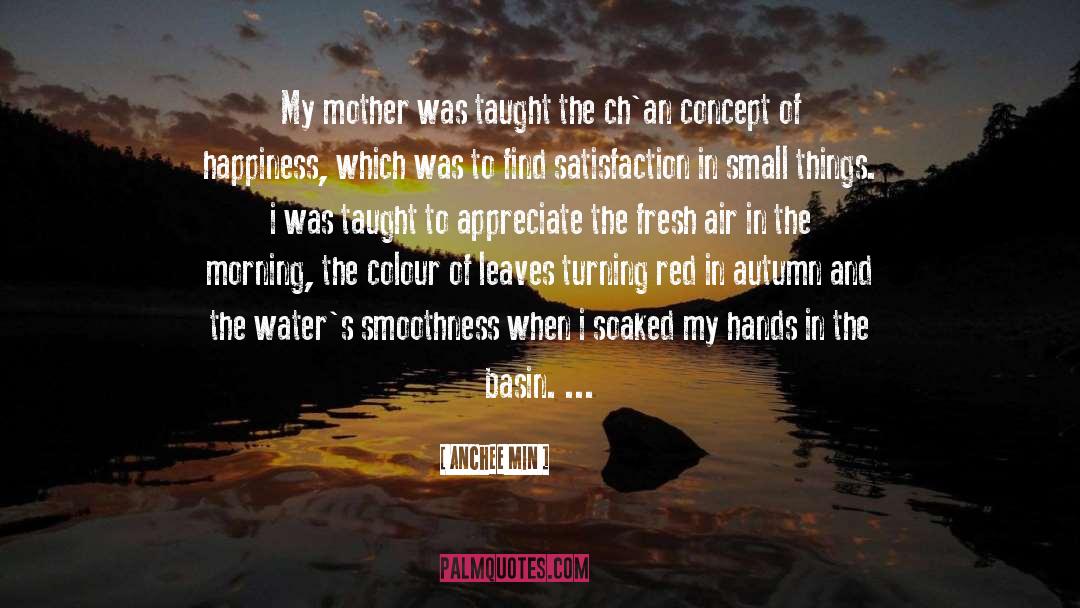 Anchee Min Quotes: My mother was taught the