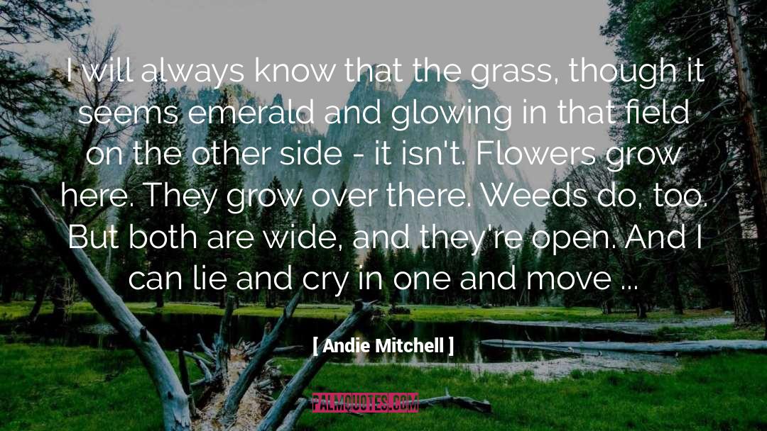 Andie Mitchell Quotes: I will always know that