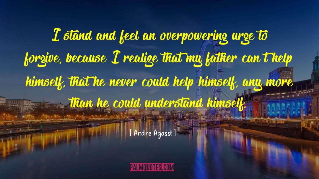 Andre Agassi Quotes: I stand and feel an