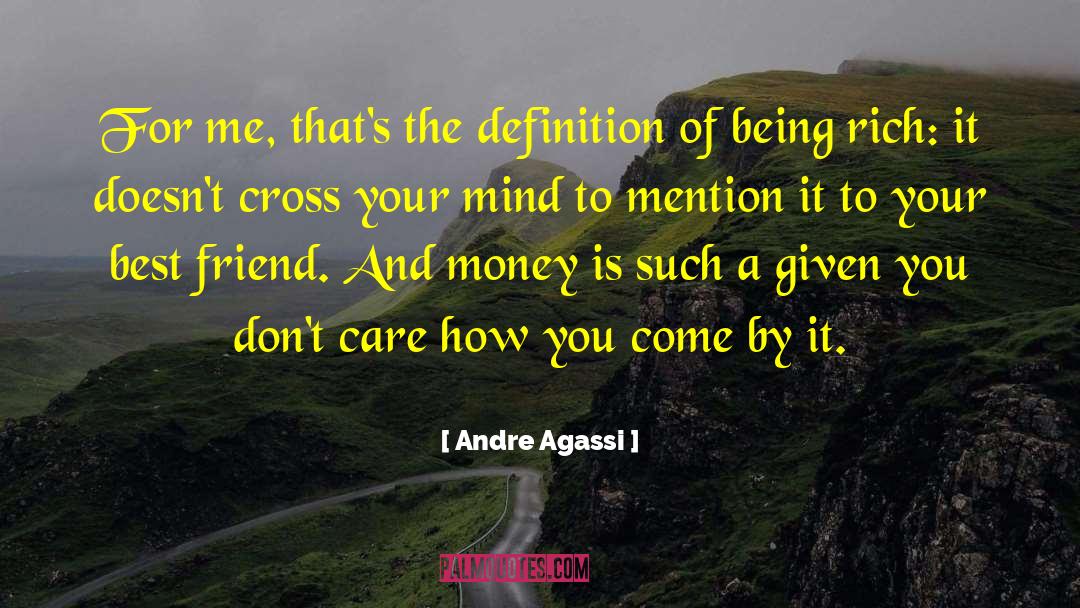 Andre Agassi Quotes: For me, that's the definition
