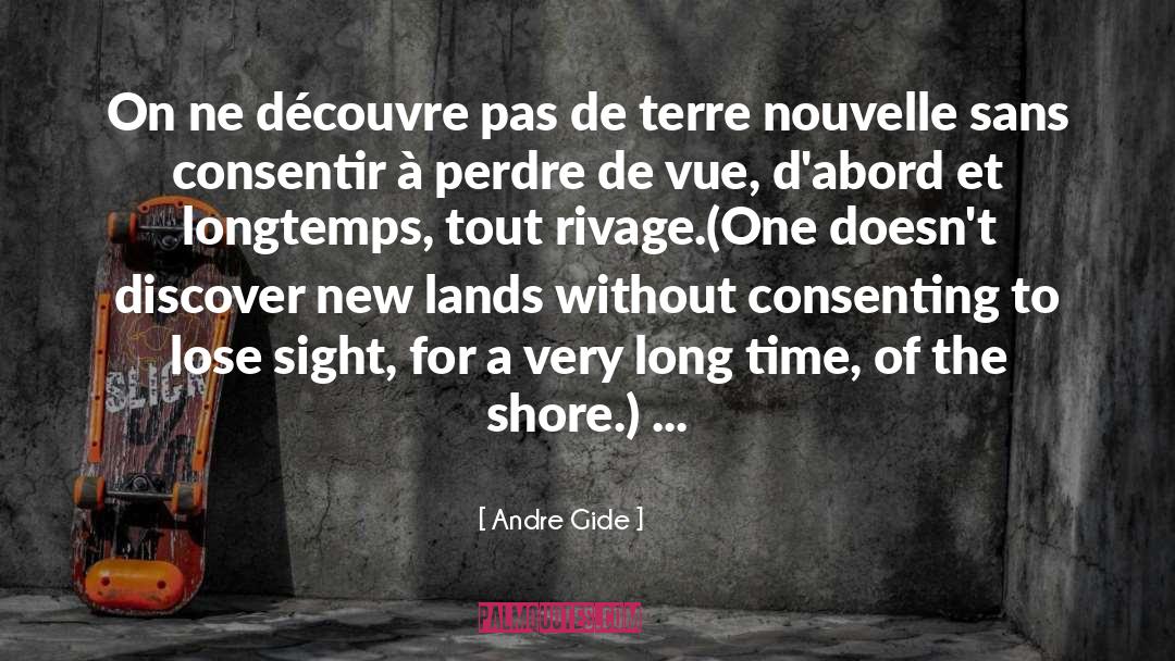 Andre Gide Quotes: On ne découvre pas de