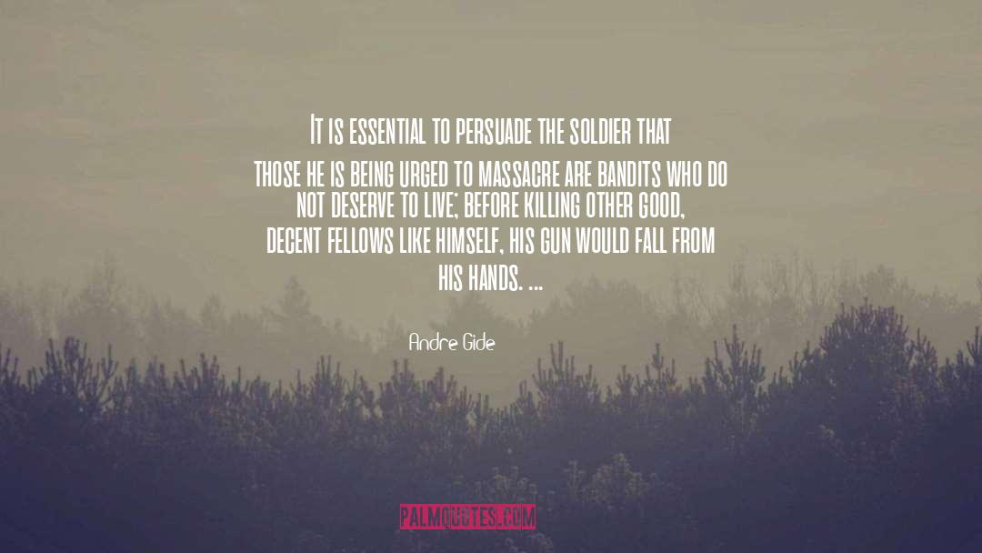 Andre Gide Quotes: It is essential to persuade