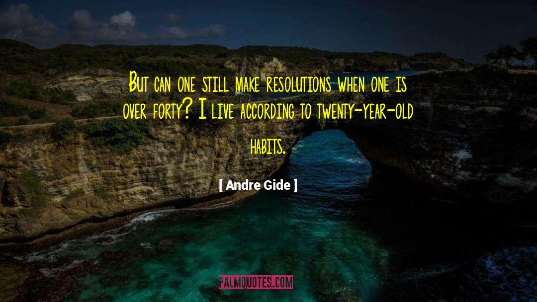 Andre Gide Quotes: But can one still make