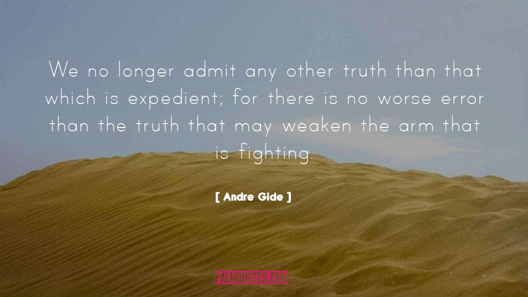 Andre Gide Quotes: We no longer admit any