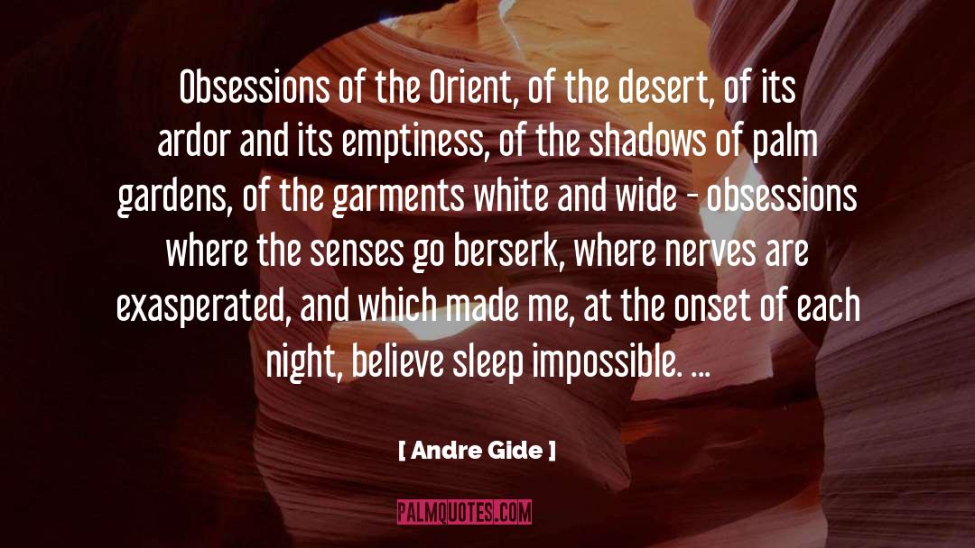 Andre Gide Quotes: Obsessions of the Orient, of