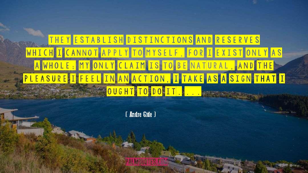 Andre Gide Quotes: They establish distinctions and reserves