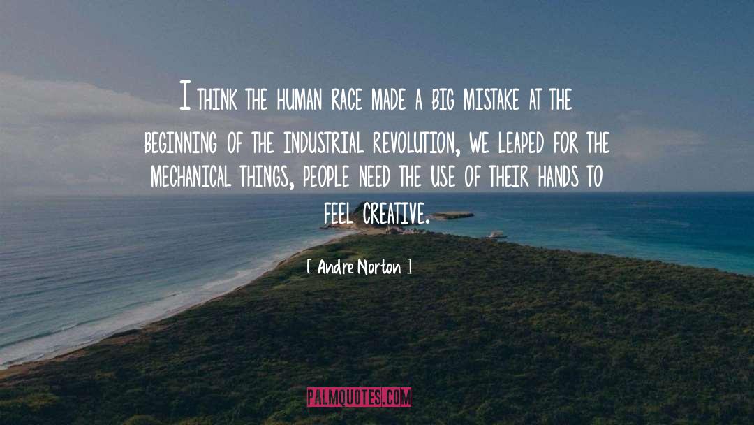 Andre Norton Quotes: I think the human race