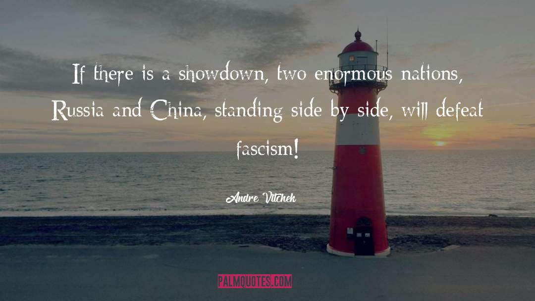 Andre Vltchek Quotes: If there is a showdown,