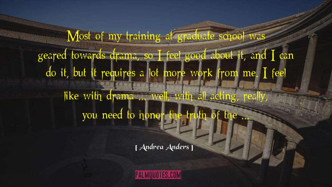 Andrea Anders Quotes: Most of my training at
