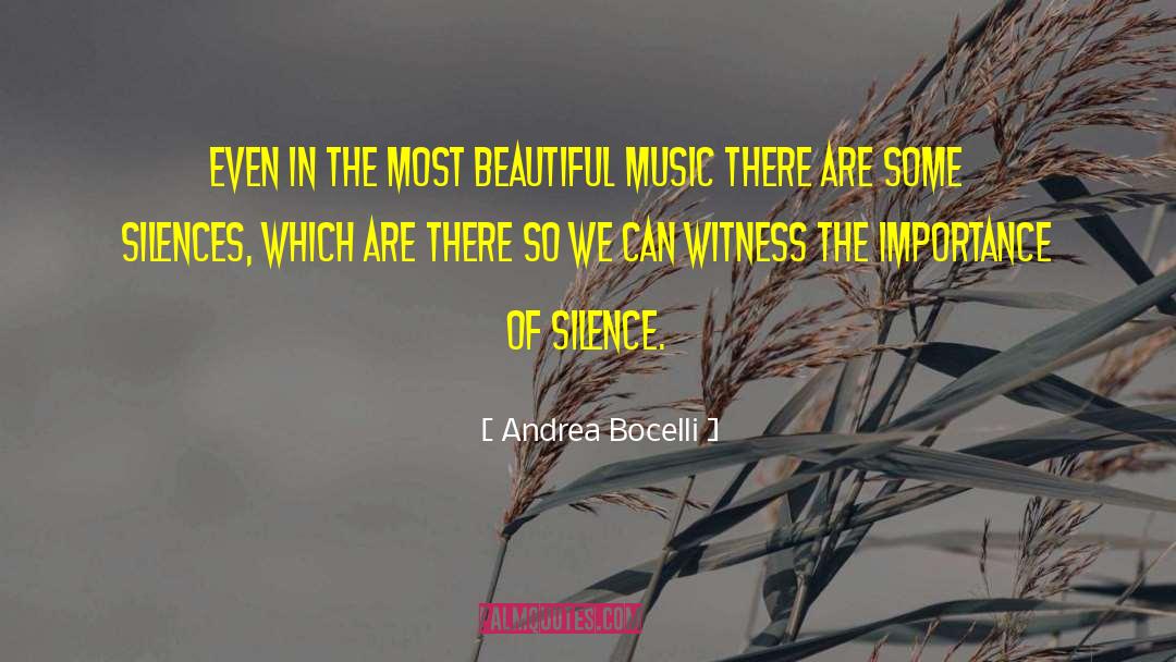 Andrea Bocelli Quotes: Even in the most beautiful