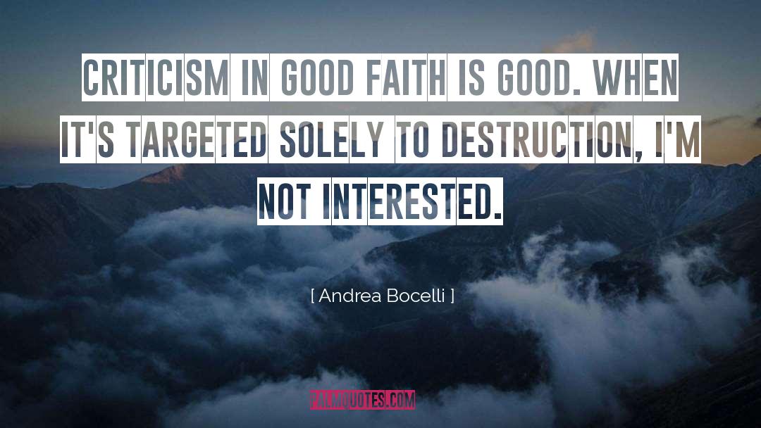 Andrea Bocelli Quotes: Criticism in good faith is