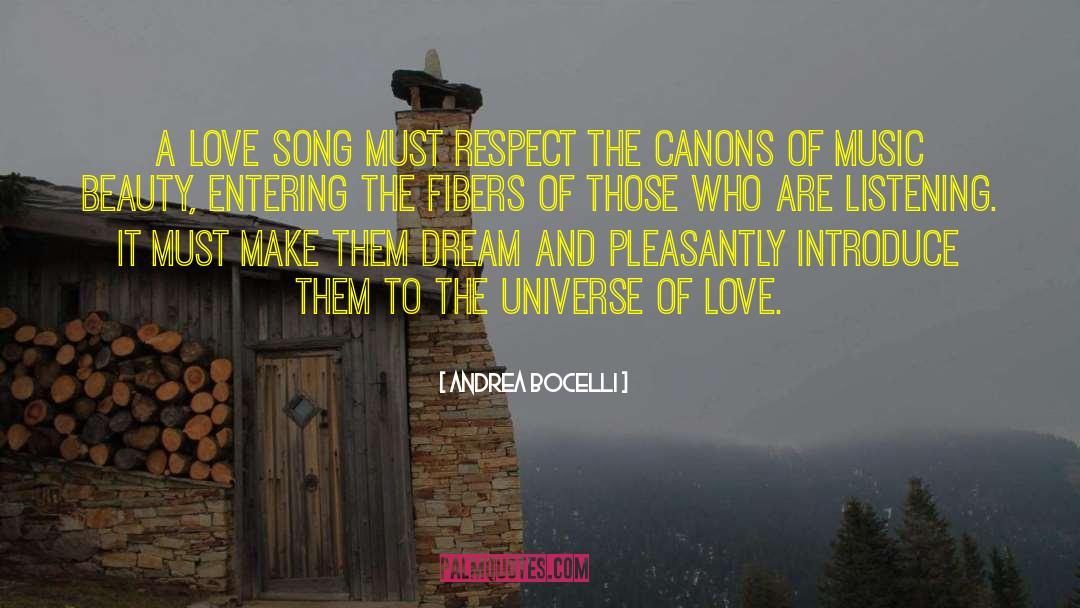 Andrea Bocelli Quotes: A love song must respect