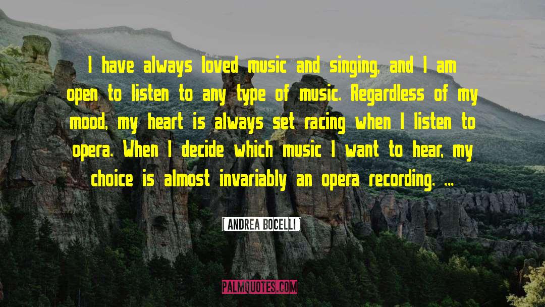 Andrea Bocelli Quotes: I have always loved music